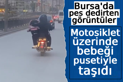 Bursa'da pes dedirten yolculuk! Motosiklet üzerinde bebeği pusetiyle taşıdı