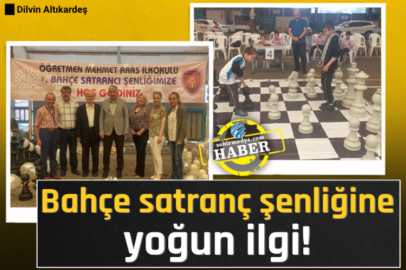 Bahçe satranç şenliğine yoğun ilgi!