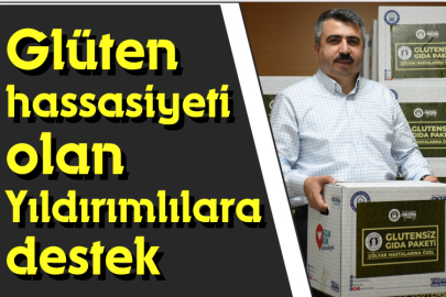 Glüten hassasiyeti olan Yıldırımlılara destek