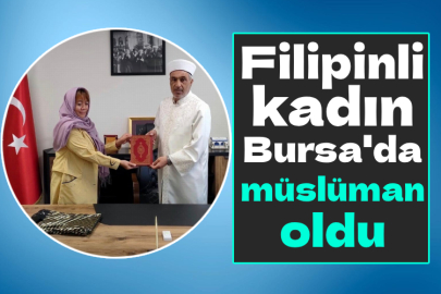 Filipinli kadın Bursa'da müslüman oldu