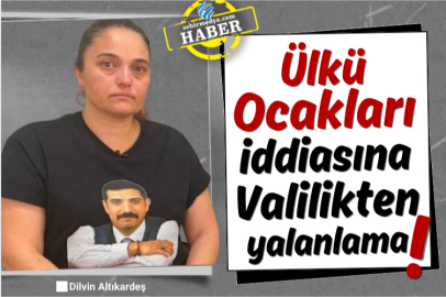 Ülkü Ocakları iddiasına Valilikten yalanlama!