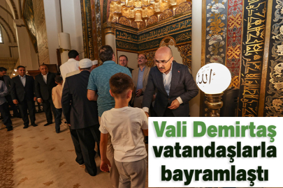 Vali Demirtaş vatandaşlarla bayramlaştı