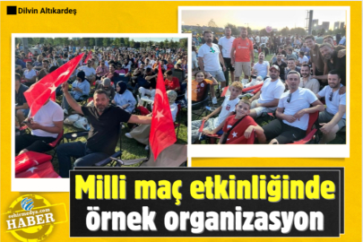 Milli maç etkinliğinde örnek organizasyon