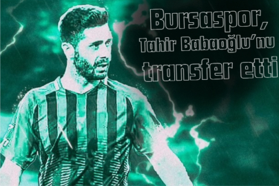 Bursaspor, Tahir Babaoğlu’nu transfer etti