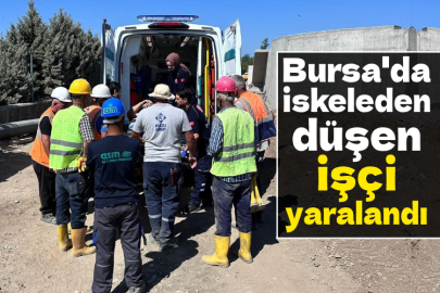 Bursa'da iskeleden düşen işçi yaralandı