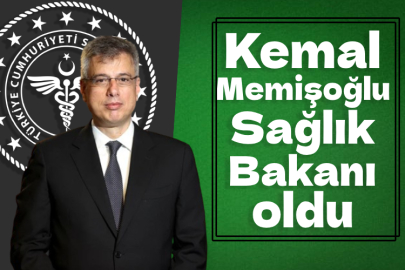 Yeni Sağlık Bakanı Prof. Kemal Memişoğlu oldu