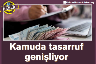 Kamuda tasarruf genişliyor