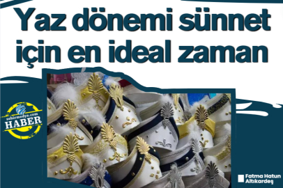 Yaz dönemi sünnet için en ideal zaman