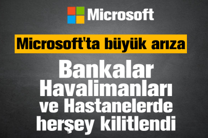 Dünya genelinde hava yolu şirketleri ve bankalar dahil birçok sistemde teknik aksaklık yaşanıyor