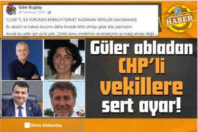 Güler abladan CHP’li vekillere sert ayar!