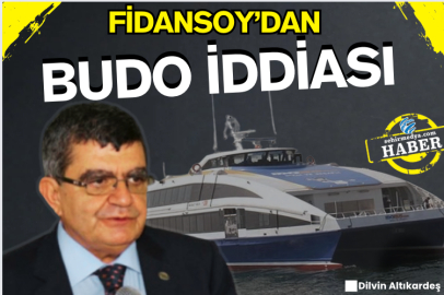 Fidansoy’dan BUDO iddiası!