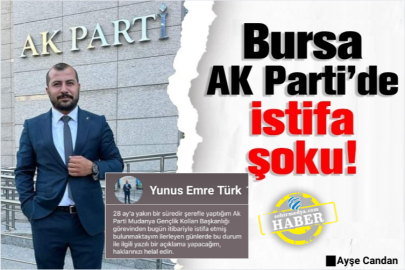 Bursa AK Parti’de istifa şoku!