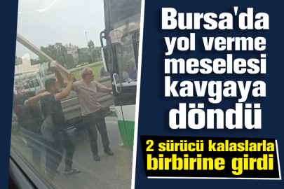 Bursa'da yol verme meselesi kavgaya döndü!