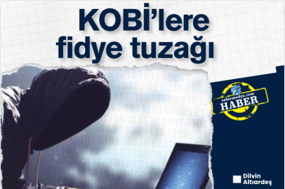 KOBİ’lere fidye tuzağı  