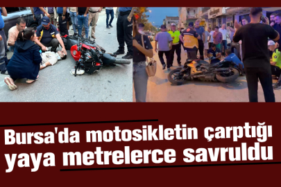 Bursa'da motosikletin çarptığı yaya metrelerce savruldu