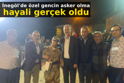 İnegöl'de özel gencin asker olma hayali gerçek oldu