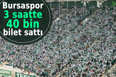 Bursaspor 3 saatte 40 bin bilet sattı