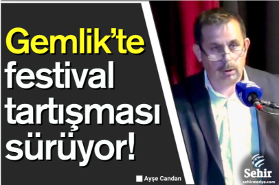 Gemlik’te festival tartışması sürüyor!