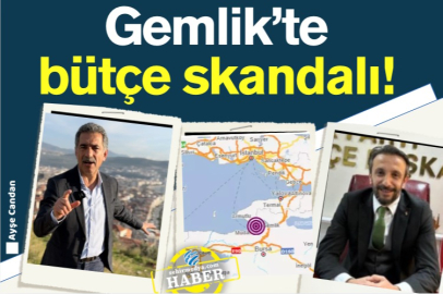 Gemlik’te bütçe skandalı!