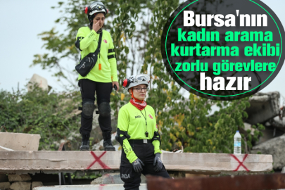 Bursa'nın kadın arama kurtarma ekibi zorlu görevlere hazır