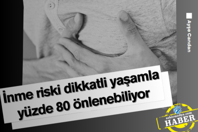 İnme riski dikkatli yaşamla yüzde 80 önlenebiliyor