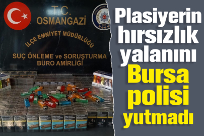 Plasiyerin hırsızlık yalanını Bursa polisi yutmadı