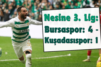 Nesine 3. Lig: Bursaspor: 4 - Kuşadasıspor: 1