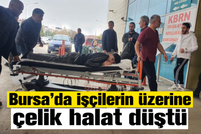 Bursa’da işçilerin üzerine çelik halat düştü: 2 yaralı