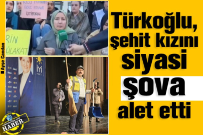 Türkoğlu, şehit kızını siyasi şova alet etti