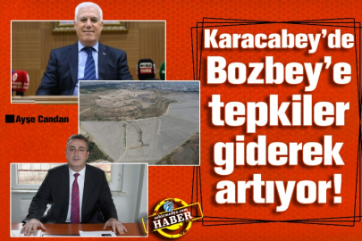 Karacabey’de Bozbey’e tepkiler giderek artıyor!