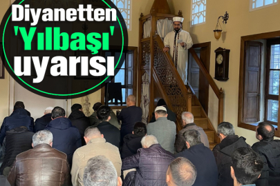 Diyanetten 'Yılbaşı' uyarısı