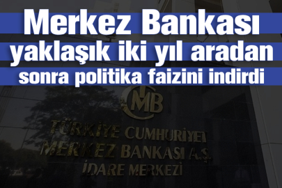 Merkez Bankası yaklaşık iki yıl aradan sonra politika faizini indirdi