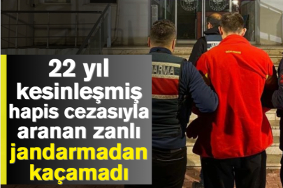 22 yıl kesinleşmiş hapis cezasıyla aranan zanlı jandarmadan kaçamadı