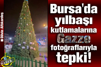 Bursa’da yılbaşı kutlamalarına Gazze fotoğraflarıyla tepki!