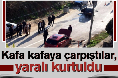 Kafa kafaya çarpıştılar, yaralı kurtuldu