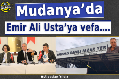 Mudanya’da Emir Ali Usta’ya vefa….