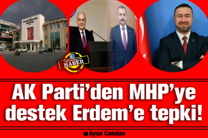 AK Parti’den MHP’ye destek Erdem’e tepki!