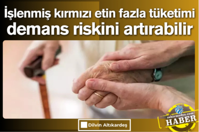 İşlenmiş kırmızı etin fazla tüketimi demans riskini artırabilir