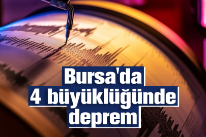 Bursa'da korkutan deprem!