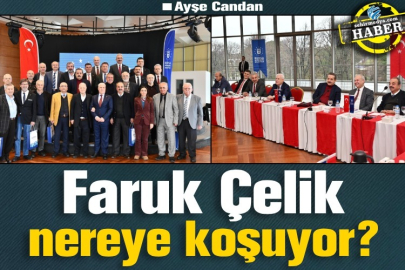 Faruk Çelik nereye koşuyor?