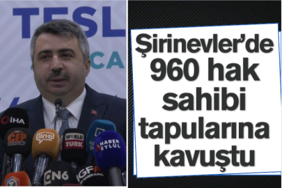 Şirinevler’de 960 hak sahibi tapularına kavuştu