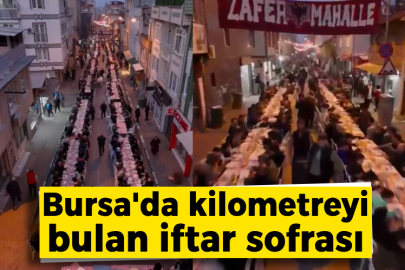 Bursa'da kilometreyi bulan iftar sofrası